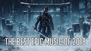 The BEST Epic Music Mix of 2018 [upl. by Notsur447]