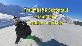 Sulden am Ortler Febr 2023 Traumhafte Schöntauf Talabfahrt Skialm Sulden Vinschgau Südtirol [upl. by Towland]