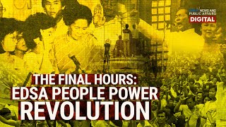 The Final Hours EDSA People Power Revolution  Need to Know [upl. by Boardman]