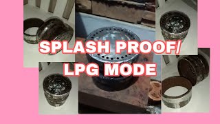 SPLASH PROOFLPG MODE [upl. by Saideman]