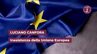 Inesistenza della Unione Europea  Istituto Lombardo [upl. by Eissej710]