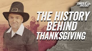 Thanksgiving Celebrating the History amp Traditions with Dave Stotts  Drive Thru History Special [upl. by Irot]