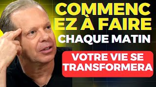 Le secret du matin qui pourrait changer votre vie  Joe Dispenza [upl. by Cleodell]