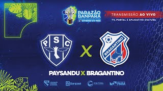 AO VIVO  Paysandu x Bragantino  Parazão Banpará 2024 [upl. by Cartie]