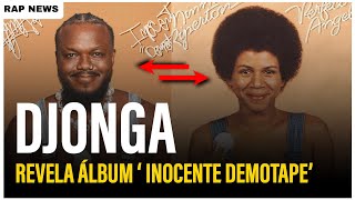 DJONGA INOCENTE DEMOTAPE MELHOR ÁLBUM DO ANO  RAP NEWS [upl. by Tocci]