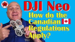 DJI Neo How do the Canadian Drone Regulations Apply [upl. by Keg]