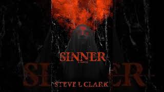 Steve L Clark Sinner [upl. by Haig195]