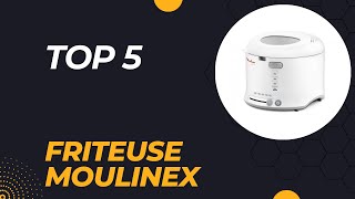 Les 5 Meilleure Friteuse Moulinex 2024  Top 5 Friteuse Moulinex Modèles [upl. by Giule845]