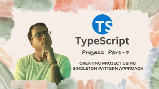 TypeScript for Beginners in Hindi 45  TypeScript Drag amp Drop Project with the Singleton Pattern [upl. by Acinimod]