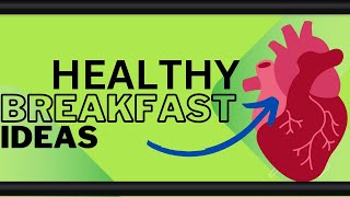 quotHeartHealthy Breakfast Ideas for CVD Patients Delicious and Nutritiousquot [upl. by Orji]