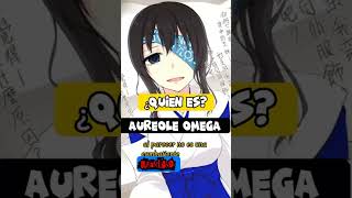 Quien es AUREOLE OMEGA Overlord [upl. by Elleval608]