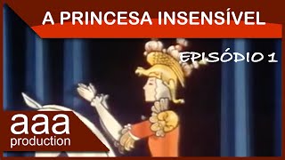 A Princesa Insensível  Ep 01 [upl. by Adian797]