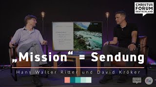 quotMissionquot  Sendung mit David Kröker und Hans Walter Ritter [upl. by Ymar645]