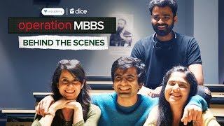 Dice Media  Operation MBBS  Web Series  Behind The Scenes [upl. by Kiraa]