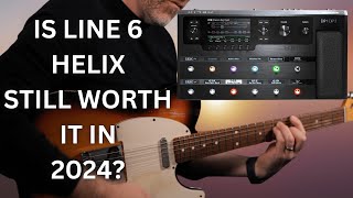 LINE 6 Helix Still Good in 2024 [upl. by Gael]