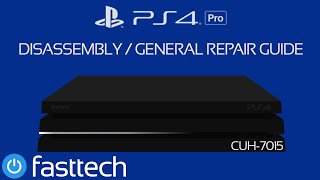 PS4 Pro CUH7015 7000 Teardown and Repair Guide [upl. by Pooh544]