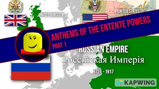 Anthems of the Entente Powers WWI Allied Powers Part 1 [upl. by Pilloff553]