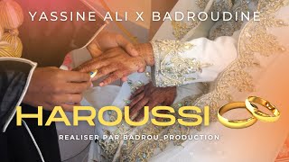 HAROUSSI  Yassine Ali x BADROUDINE [upl. by Kincaid]