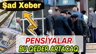 2023də bütün növ PENSİYALAR ARTACAQ  Artım nə qədər olacaq [upl. by Issim]