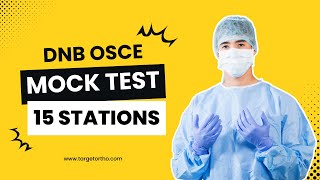 DNB OSCE ORTHOPAEDICS  15 STATIONS  Discussion Video  Prepare for DNB  Target Ortho [upl. by Anairotciv513]