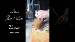 Medicinal Superfood Bee Pollen Tincture LIKE👍SUBSCRIBE✅ RING BELL🔔SHARE THANKS [upl. by Seyer]