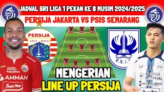 JADWAL PERSIJA JAKARTA VS PSIS SEMARANG  LINE UP PERSIJA  BERITA PERISJA  PERSIJA VS PSIS [upl. by Verlie]