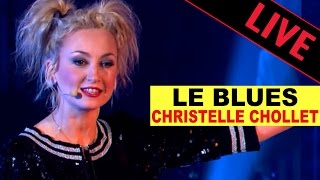 Christelle Chollet  Le blues  LEmpiafé  Live dans les Années Bonheur [upl. by Mazel]