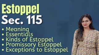 Section 115 Indian Evidence Act  Estoppel  Meaning Essential amp Kinds of Estoppel [upl. by Calv807]