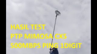 Mimosa cx5 PTP  hasilnya 500mbps [upl. by Vivie]