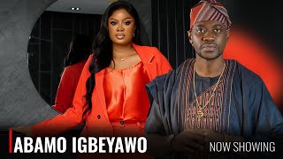 ABAMO IGBEYAWO  A Nigerian Yoruba Movie Starring  Lateef Adedimeji Seilat Adebowale [upl. by Oinigih300]