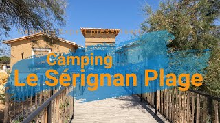 Camping Le Sérignan Plage Frankrijk LanguedocRoussillon – Tour 2023 [upl. by Iliak]