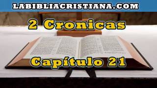 2 Cronicas capitulo 21  La Biblia en audio [upl. by Oiram]