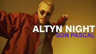 Son Pascal  Altyn Night [upl. by Vanya657]