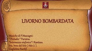 LIVORNO BOMBARDATA [upl. by Lomasi]