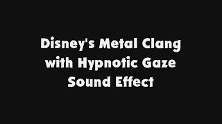 Disneys Metal Clang with Hypnotic Gaze SFX [upl. by Aara599]