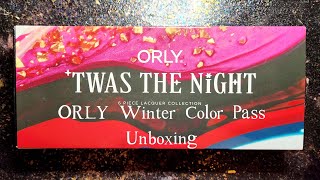 ORLY Winter Color Pass  Unboxing Swatches and Comparisons [upl. by Akived]