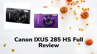 Canon IXUS 285 HS full review Canon Digital Camera 285 HS details  Canon Digital Camera [upl. by Bricker]