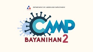 Department of Labor and Employments COVID19 Adjustment Measures Program CAMP under Bayanihan 2 [upl. by Sidnak]