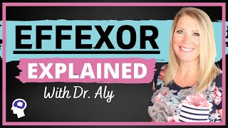 Effexor Venlafaxine Review Psychiatrist Discusses MUST KNOW Facts  Dr Aly [upl. by Boff840]