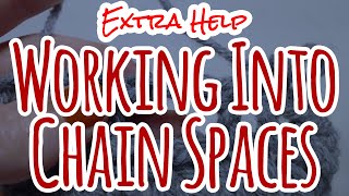 Work Into Chain Space into ch sp  Extra Help Crochet [upl. by Kwapong512]