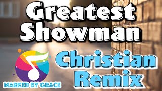 Other Side Christian Remix Greatest Showman [upl. by Jonathon574]