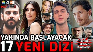 Yeni Başlayacak Tüm Diziler 17 YENİ DİZİ [upl. by Naimed]