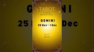 Gemini Tarot Love Reading 25 Nov to 1 Dec geminitarotreadingtoday [upl. by Emoryt161]