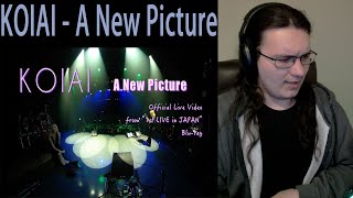 Metalhead Reacts  KOIAI  A New Picture Official Live Video from quot1st LIVE in JAPANquot Bluray [upl. by Noissap]