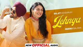 Lehenga Official Audio  Diljit Dosanjh  Neeru Bajwa  New Punjabi Songs 2024 [upl. by Imorej]