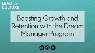 Boosting Growth and Retention with the Dream Manager Program [upl. by Hgielah]