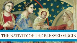 THE NATIVITY OF THE BLESSED VIRGIN MARY  The Golden Legend  Jacobus de Voragine [upl. by Gaulin]