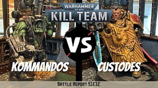 Ork Kommandos vs Custodes  Kill Team Battle Report  S1E12 [upl. by Audrye]