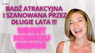 SEKRETNY ASPEKT KOBIECEJ ENERGII O KTĂ“RYM NIE WIESZ  A POWINNAĹš [upl. by Lj]