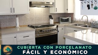 Cubierta de cocina con porcelanato  Fácil y económico [upl. by Airdnna]